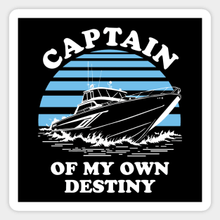 Captain Of My Own Destiny - Sea Captain Quote Magnet